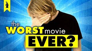 Jared's Pick For The Worst Movie Ever - Wisecrack Vlog