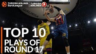 Turkish Airlines EuroLeague Regular Season Round 17 Top 10 Plays