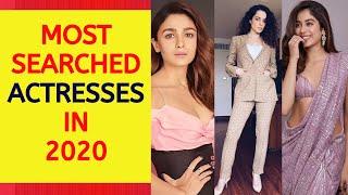 Top 10 most searched Popular Bollywood Actresses of 2020