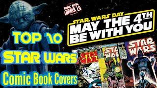 TOP 10 Star Wars Comic Book Covers | HAPPY STAR WARS DAY!!