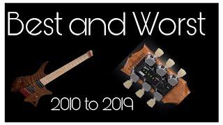 Best And Worst Gear Of 2010 To 2019