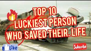 Top 10 Luckiest People In The World -2019