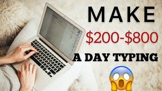 Make Money by Typing/Writing $200 to $800 per Day! Make Money Online | Make Money For FREE!