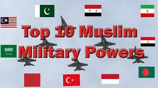 Top 10 Most Powerful Islamic Countries | Sheikh Usman |