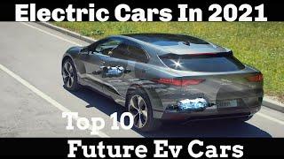 Top 10 Upcoming  Electric Cars on Road 2020-21