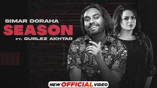 Simar Doraha | Season (Official Video) | Ft Gurlez Akhtar | Latest Punjabi Song 2022 | New Song 2022