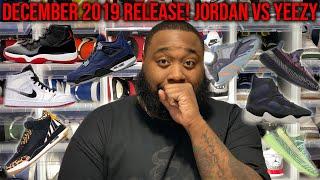 DECEMBER 2019 SNEAKER RELEASES! COP OR DROP! WE ALL SPENDING MONEY!