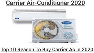 Carrier Air-Conditioner 2020 | Top 10 Reason To Buy Carrier Ac in 2020