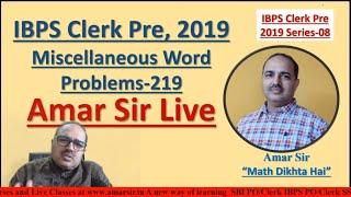 Miscellaneous Word Problems (219) for IBPS Clerk 2019 | 08 #amarsirlive