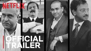 Bad Boy Billionaires: India | Official Trailer | Vijay Mallya, Nirav Modi | Netflix India