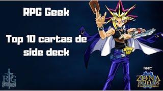 Top 10 Yu-Gi-Oh! As melhores cartas de side deck - feat. Terry Yutem(Zona de Duelos)