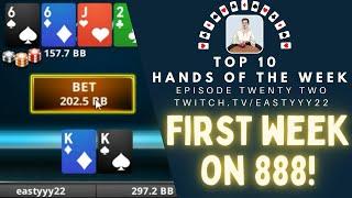 Top 10 Hands Of The Week Ep. 22 - First Week on 888! Unbelievable Call Downs & Special 450BB Pot!