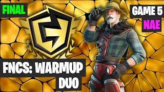 Fortnite FNCS WarmUp DUO NAE Final Game 5 Highlights