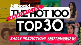 Early Predictions! Billboard Hot 100 Top 30 Singles for Next Week  (September 18th, 2021)