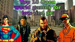 Top 10 Open world games for low end pc like Gta V