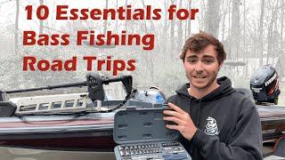 10 Essentials for Bass Fishing Road Trips (Tools/Items)