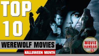 Top 10 Werewolf movies ( Halloween month )