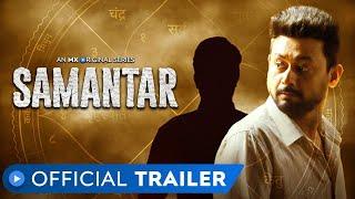 Samantar | Official Trailer - Hindi | MX Original Series | Swwapnil Joshi | Tejaswini Pandit