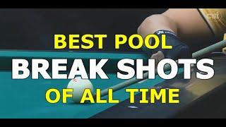 Best Pool BREAK SHOTS of All Time in 9-ball, 10-ball, and 8-ball