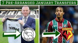 7 Pre-Arranged January Transfers