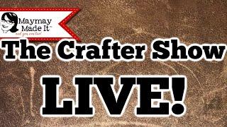 The Crafter Show 10/01/2020