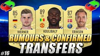 FIFA 20 | CONFIRMED TRANSFERS RUMOURS #16 | JANUARY 2020 | w/ Koulibaly, Eriksen & Werner