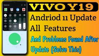 vivo y19 andriod 11 update features | vivo y19 new feature| vivo andriod 11 update problems (Solved)