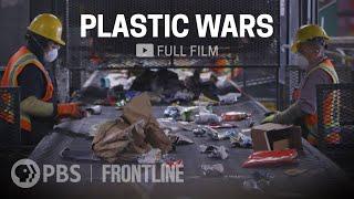 Plastic Wars (full film) | FRONTLINE