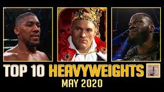 Top 10 Heavyweights - May 2020