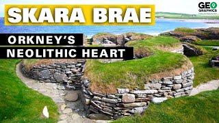 Skara Brae: Orkney’s Neolithic Heart