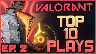 VALORANT: Top 10 Plays Episode 2 (Closed Beta)