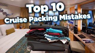 Top 10 Cruise Packing Mistakes