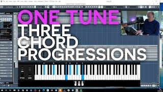 One Tune - Three Chord Progressions