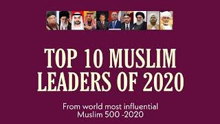 TOP 10 MUSLIM LEADERS OF 2020