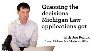 Former University of Michigan Law School Admissions Officer Critiques Real Michigan Law Applications