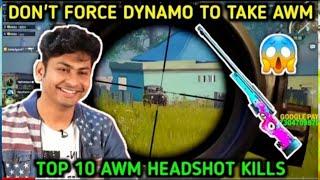 DON'T FORCE DYNAMO TO TAKE AWM// DYNAMO TOP 10 HEAD SHOT