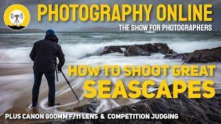 SHOOT your best ever SEASCAPES, Canon 800mm f/11 review, and photo competition judging.