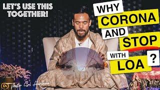 Use Law of Attraction to Deal With CORONA VIRUS? | Why is This ACTUALLY Happening.. [MUST WATCH!!]