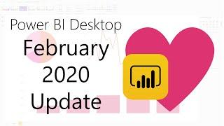 Power BI Desktop Update - February 2020