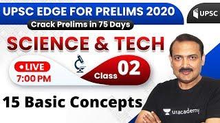 UPSC EDGE for Prelims 2020 | Science & Tech by Sandeep Sir | 15 Basic Concepts