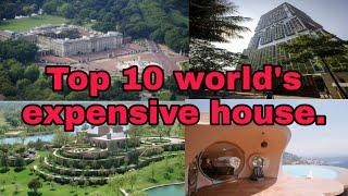 Top 10 world's expensive house.