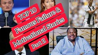 TOP 10 Famous Failure & Motivational Stories ( Part II )