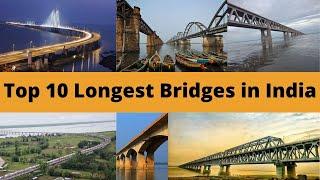 Top 10 Longest Bridges in India above Water, Top 10 in India