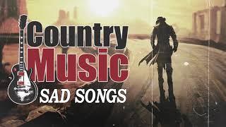 Sad Country Songs - The Best of Classic Country Songs Collection - Top Old Country Songs of All Time