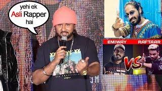 Honey Singh's Kind Words For Emiway Bantai On Emiway Bantai Vs Raftaar..Who is the Best Rapper..