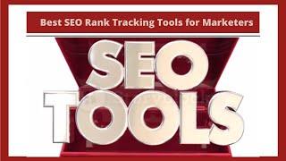 Best SEO Rank Tracking Tools.Top Information