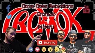 Cromok - Misery - Dave Does Reactions