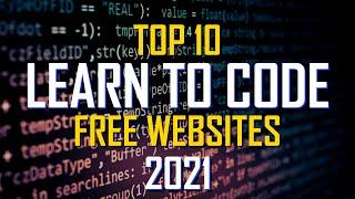 Top 10 Best Websites to Learn Coding for Free! 2021