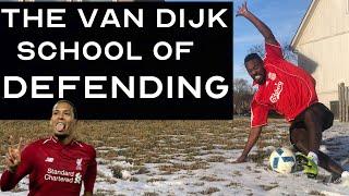 DEFEND LIKE THE WORLD'S BEST DEFENDER - PLAY LIKE VAN DIJK