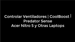Descargar Predator Sense | Nitro Sense | Controlar Ventiladores | Reducir Temperaturas | CoolBoost